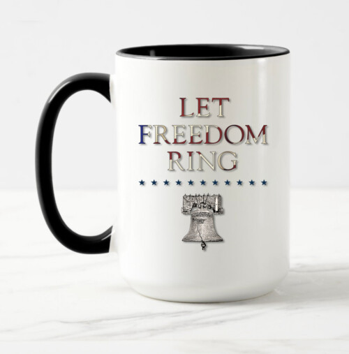 Let Freedom Ring Mug